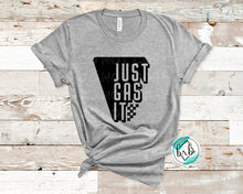 Load image into Gallery viewer, Just Gas It, ADULT, NOT RESTOCKING