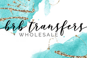 BRB Transfers + Wholesale