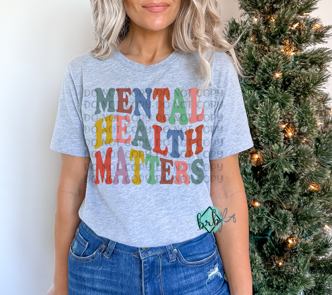 Mental Health Matters, DTF, *5-7 Business Day TAT*