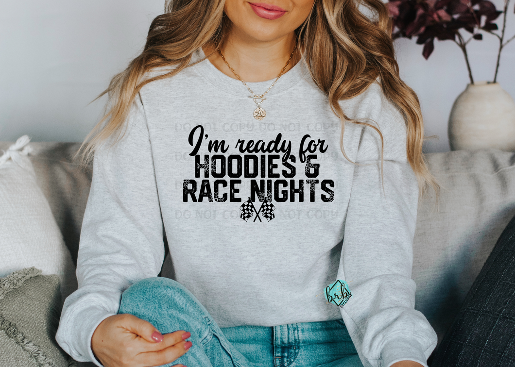 Ready For Hoodies and Race Nights